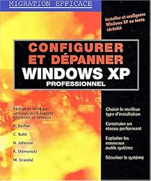 Configurer et dépanner Windows XP professionnel