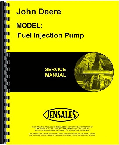 John Deere Fuel Injection Pump Service Manual Jd S Sm2045 John Deere 0761873347998 Books