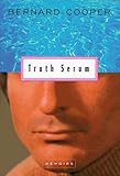 Truth Serum: Memoirs by 