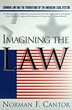 Imagining the Law: Common Law and the Foundations of the American Legal System