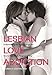 Lesbian Love Addiction: Understanding the Urge to Merge and How to Heal When Things go Wrong by Lauren D. Costine