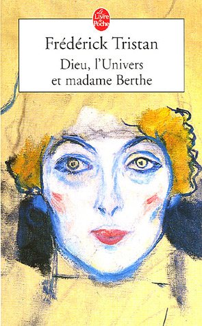 Dieu, l'Univers et madame Berthe