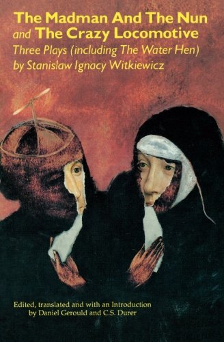 The Madman and the Nun and the Crazy Locomotive