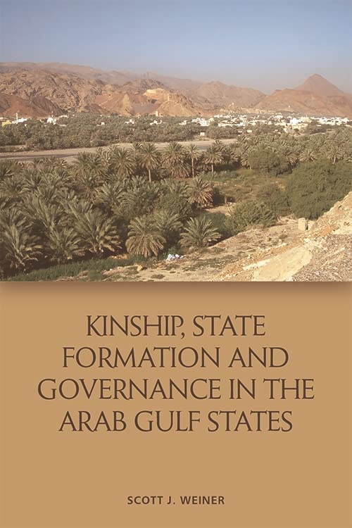 Kinship, State Formation and Governance in the Arab Gulf States (English Edition)
