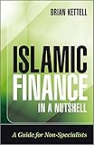 Islamic Finance in a Nutshell: A Guide for Non-Specialists