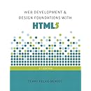 Web Development and Design Foundations with HTML5 (8th Edition): Terry ...