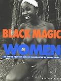 Black Magic Women: An Erotic Journey Across Madagascar (English, French and German Edition) by