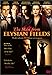 The Man from Elysian Fields