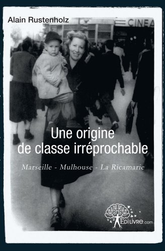 Une  origine de classe irréprochable