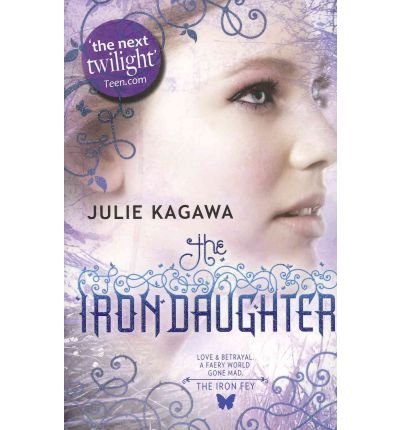 [(The Iron Daughter )] [Author: Julie Kagawa] [Apr-2011]