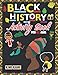BLACK HISTORY Activity Book: For All Ages, Get To Know All About Black History Month, Facts, Trivia, History, Celebration, Life and Much More!