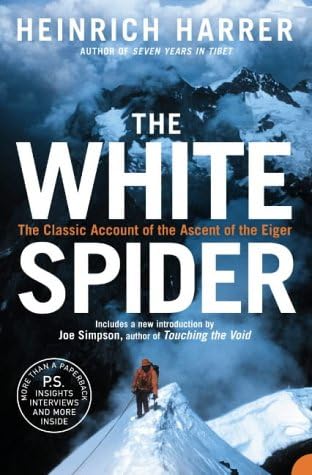 Heinrich HarrerThe White Spider: A captivating biography sports adventure memoir of mountaineering legends