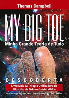 Livro Minha Grande Teoria de Tudo: DESCOBERTA: PARTE DOIS DA TRILOGIA UNIFICADORA DA FILOSOFIA, FÍSICA E METAFÍSICA