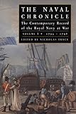 The Naval Chronicle: The Contemporary Record of the Royal Navy at War, Vol.1: 1793-1798 (The Naval C by Nicholas Tracy