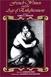 French Women and the Age of Enlightenment, , 0253207258