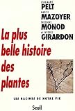 La plus belle histoire des plantes: Les racines de notre vie (French Edition) by 