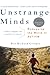 Unstrange Minds: Remapping the World of Autism - Book by Roy Richard Grinker