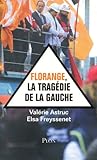 Image de Florange, la tragédie de la gauche