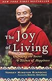 The Joy of Living: Unlocking the Secret and Science of Happiness cover