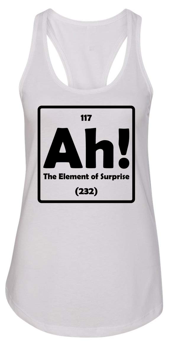 Ladies Tank Top Ah! The Element of Surprise White L