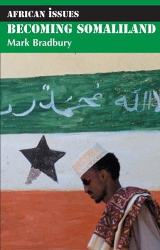 Becoming Somaliland (African Issues)