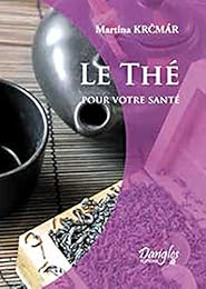 Le  thé pour votre santé