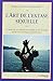 L'art de l'extase sexuelle : La voie de la sexualité sacrée et du Tantra pour les couples occident by 