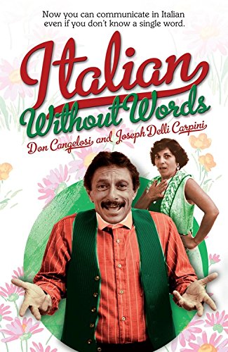 Italian Without Words by Don Cangelosi, Joseph Delli Carpini