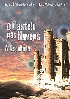 Livro O Castelo nas Nuvens: A Escolhida