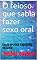 Livro O feioso que sabia fazer sexo oral: Conto erótico rapidinho exitante