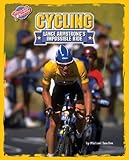 New book about bikes and cycling: Cycling: Lance Armstrong’s Impossible Ride (Upsets & Comebacks)