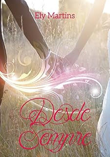 Livro Desde Sempre (Desde sempre... Eternamente Livro 1)