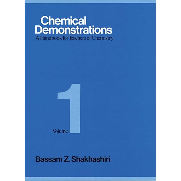 Chemical Demonstrations: A Handbook for Teachers of Chemistry [ハードカバー] Shakhashiri，Bassam Z. Amazon.com: Chemical Demonstrations : A Handbook for