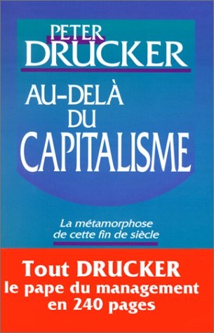 Au-dela du Capitalisme by Peter Drucker