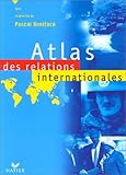 Atlas des relations internationales by 