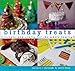 Birthday Treats: Recipes and Crafts for the Whole Family (Treats) by Sara Perry, Kathlyn Meskel