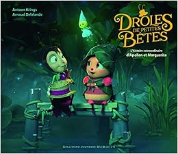 Amazon Fr Droles De Petites Betes L Histoire Extraordinaire D Apollon Et Marguerite Delalande Arnaud Krings Antoon Livres