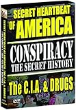 Conspiracy - The Secret History: The Secret Heartbeat of America, The C.I.A. and Drugs