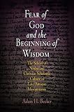 Fear of God and the Beginning of Wisdom: The School of Nisibis and the Development of Scholastic Cul by
