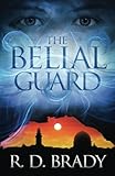 The Belial Guard (The Belial Series) (Volume 8)