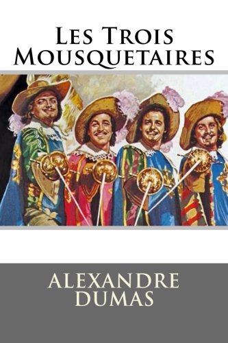 Les Trois Mousquetaires: Plein (French Edition)