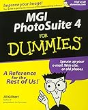 MGI PhotoSuite 4 For Dummies by Jill Gilbert Welytok