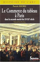 Le  commerce du tableau à Paris dans la seconde moitié du XVIIIe siècle