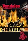 Cherub (Mission 11) - Vandales (French Edition) by 