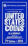 Handbook of United States Coins 2014: The Official Blue Book by R.S. Yeoman, Kenneth Bressett