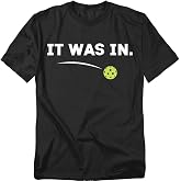 Popfunk Pickleball It was in T Shirt &ndash; Funny Pickleball Humor Tee for Men or Women, Unisex Adult Shirt