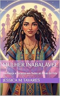 Livro Mulher Inabalável : Confiança e Sucesso em Todas as Áreas da Vida