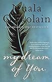 Front cover for the book My Dream of You by Nuala O'Faolain