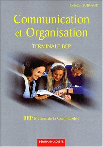 Communication et organisation, terminale BEP
