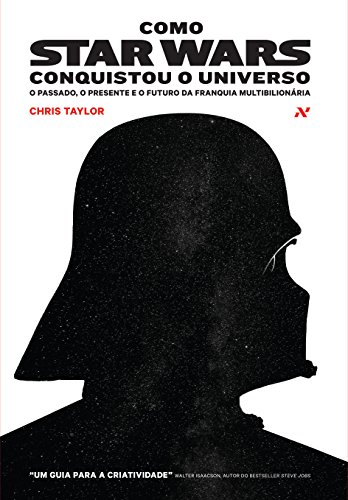 Livro Como Star Wars Conquistou o Universo